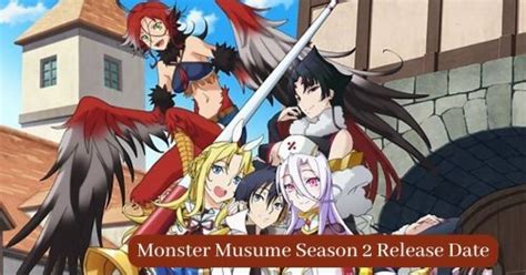 Monster Musume Season 2 Release Date: When can we expect。